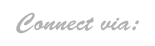 Connect via: