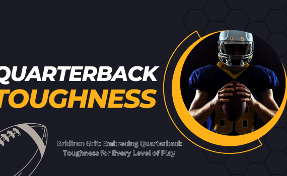 quarterback toughness