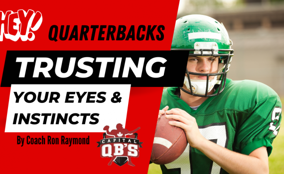 QB Trust Your Eyes and Instincts